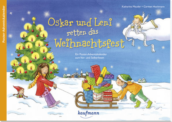 Katharina Mauder, Carmen Hochmann, Oskar und Leni retten das Weihnachtsfest, Adventskalender für Kinder, Adventskalender mit Text, Poster, Basteln, erzählender Adventskalender