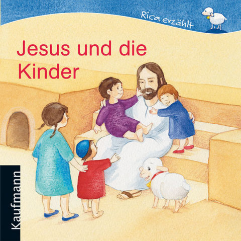 Cover von Rica erzählt: Jesus und die Kinder